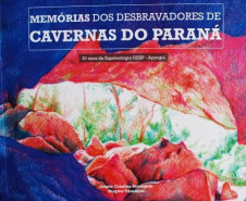 Livro sobre as cavernas do Paraná é lançado no Museu Alfredo Andersen